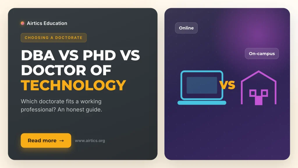 DBA vs PhD vs Doctor of Technology: Which Doctorate Is Right for You? - Airtics Education