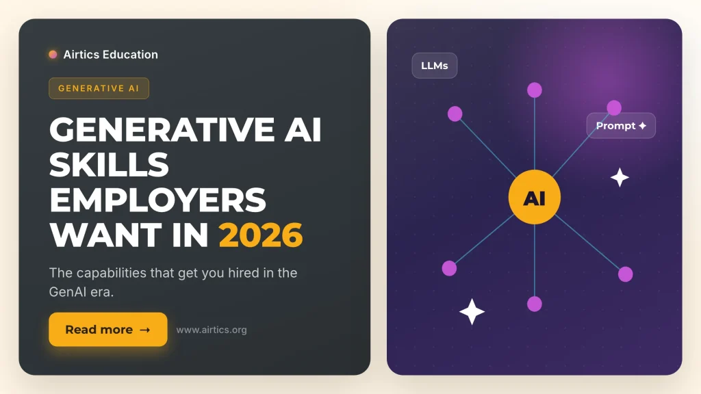 Generative AI Skills Employers Want in 2026 - Airtics Education