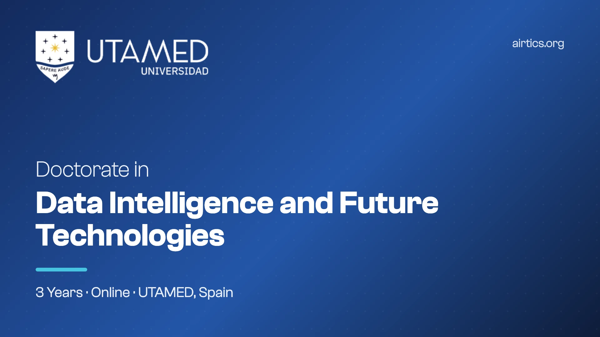 Doctorate in Data Intelligence and Future Technologies, Airtics Education
