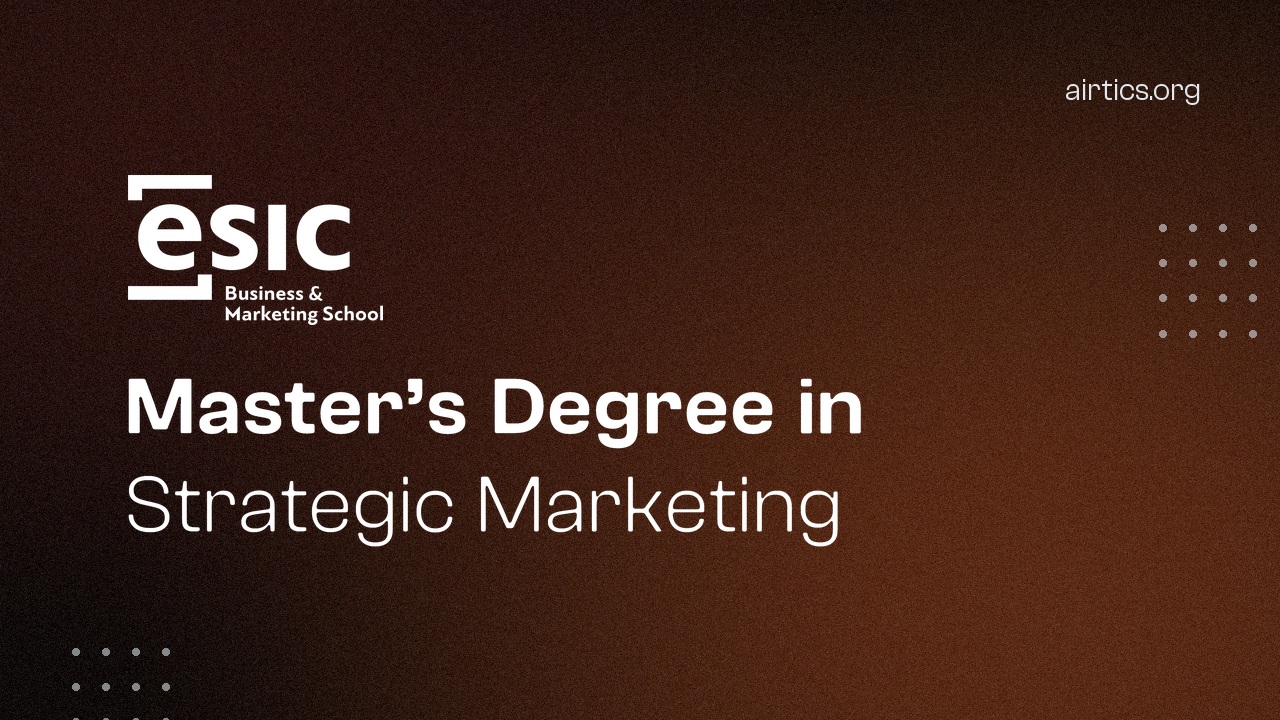Master’s Degree in Strategic Marketing, Airtics Education