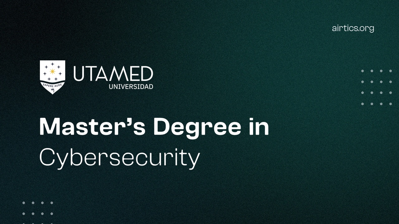 Master’s Degree in Cybersecurity, Airtics Education