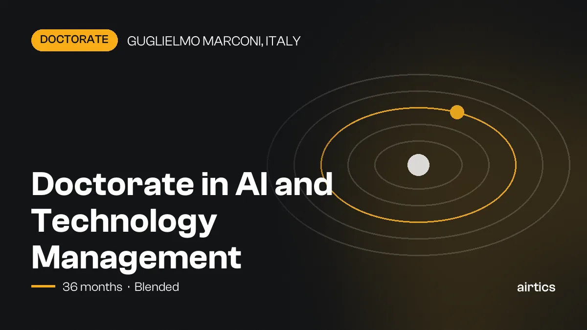 Doctorate in AI and Technology Management: online doctorate awarded by Guglielmo Marconi University, Italy