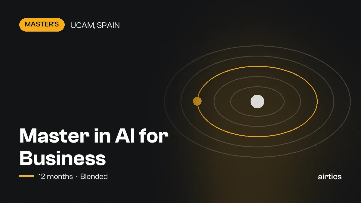 Master in AI for Business: online master’s awarded by Universidad Católica de Murcia (UCAM), Spain